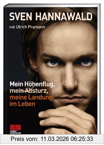 Sven Hannawald Mein Höhenflug, Mein Absturz, Meine Landung Im Leben