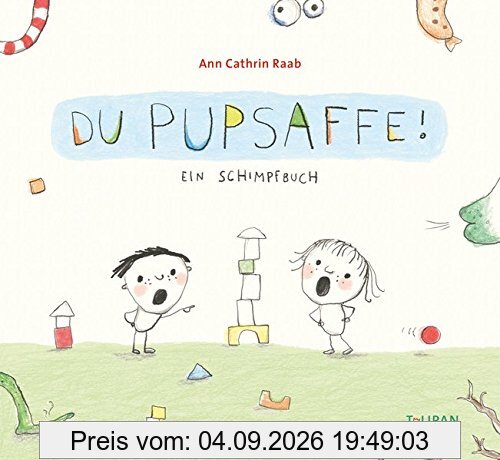Du Pupsaffe!: Ein Schimpfbuch