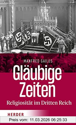 Manfred Gailus Gläubige Zeiten, Religiosität Im Dritten Reich