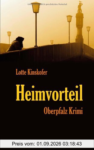 Heimvorteil: Oberpfalz Krimi