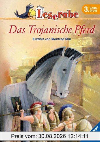 Leserabe - 3. Lesestufe: Das Trojanische Pferd