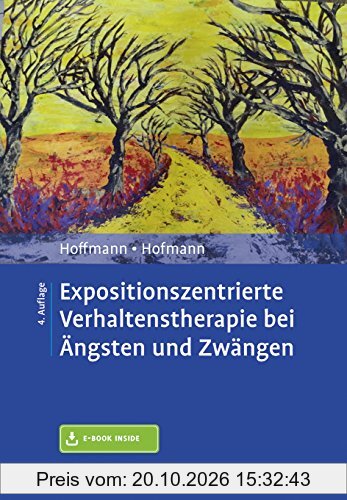 Expositionszentrierte Verhaltenstherapie bei Ängsten und Zwängen: Mit E-Book inside
