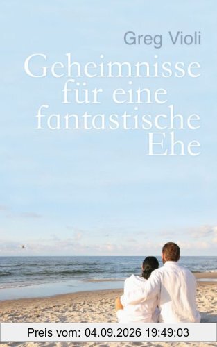 Geheimnisse für eine fantastische Ehe