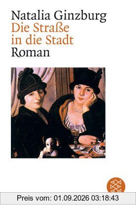 Die Strasse in die Stadt: Roman