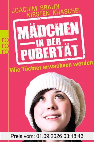 Mädchen in der Pubertät: Wie Töchter erwachsen werden