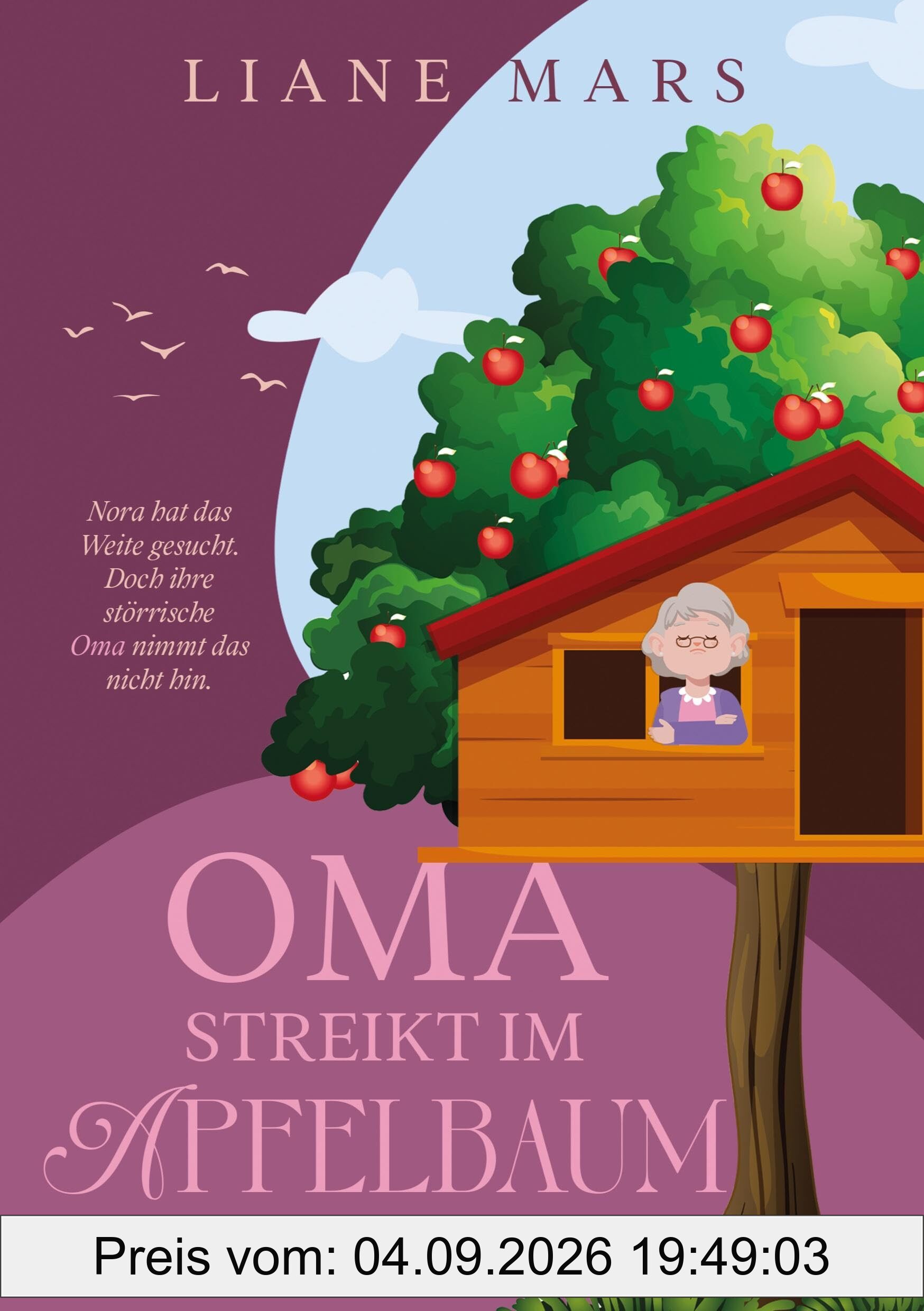 Oma streikt im Apfelbaum: Cozy-Liebesroman (Cozy Herzen)