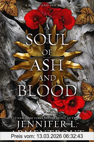 Armentrout, Jennifer L. A Soul Of Ash And Blood, A Blood And Ash Novel (Volume 5)