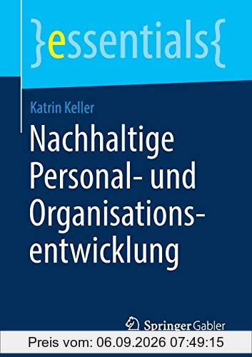 Nachhaltige Personal- und Organisationsentwicklung (essentials)