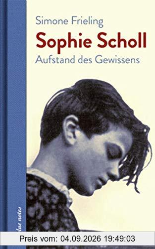 Sophie Scholl: Aufstand des Gewissens (blue notes)