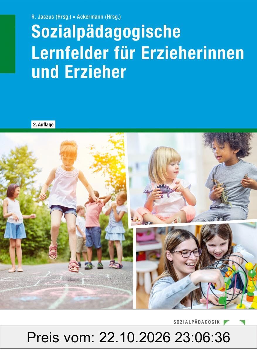 Sozialpädagogische Lernfelder für Erzieherinnen und Erzieher