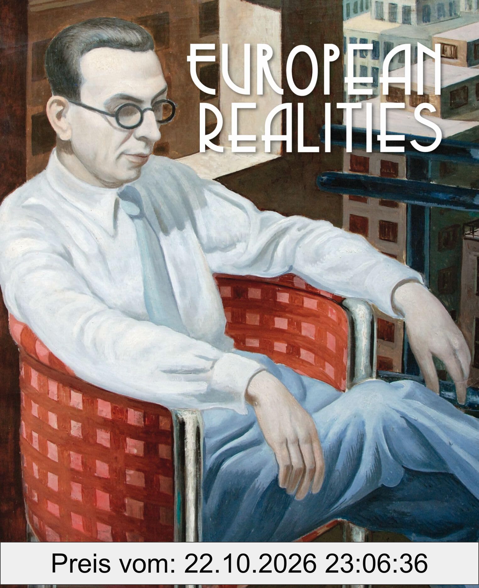 European Realities - European Realism Movements of the 1920s and 1930s