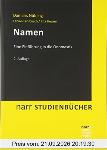 Namen: Eine Einführung in die Onomastik (Narr Studienbücher)