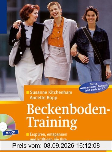 Beckenboden-Training: Erspüren, entspannen und kräftigen Sie Ihre weibliche Basis