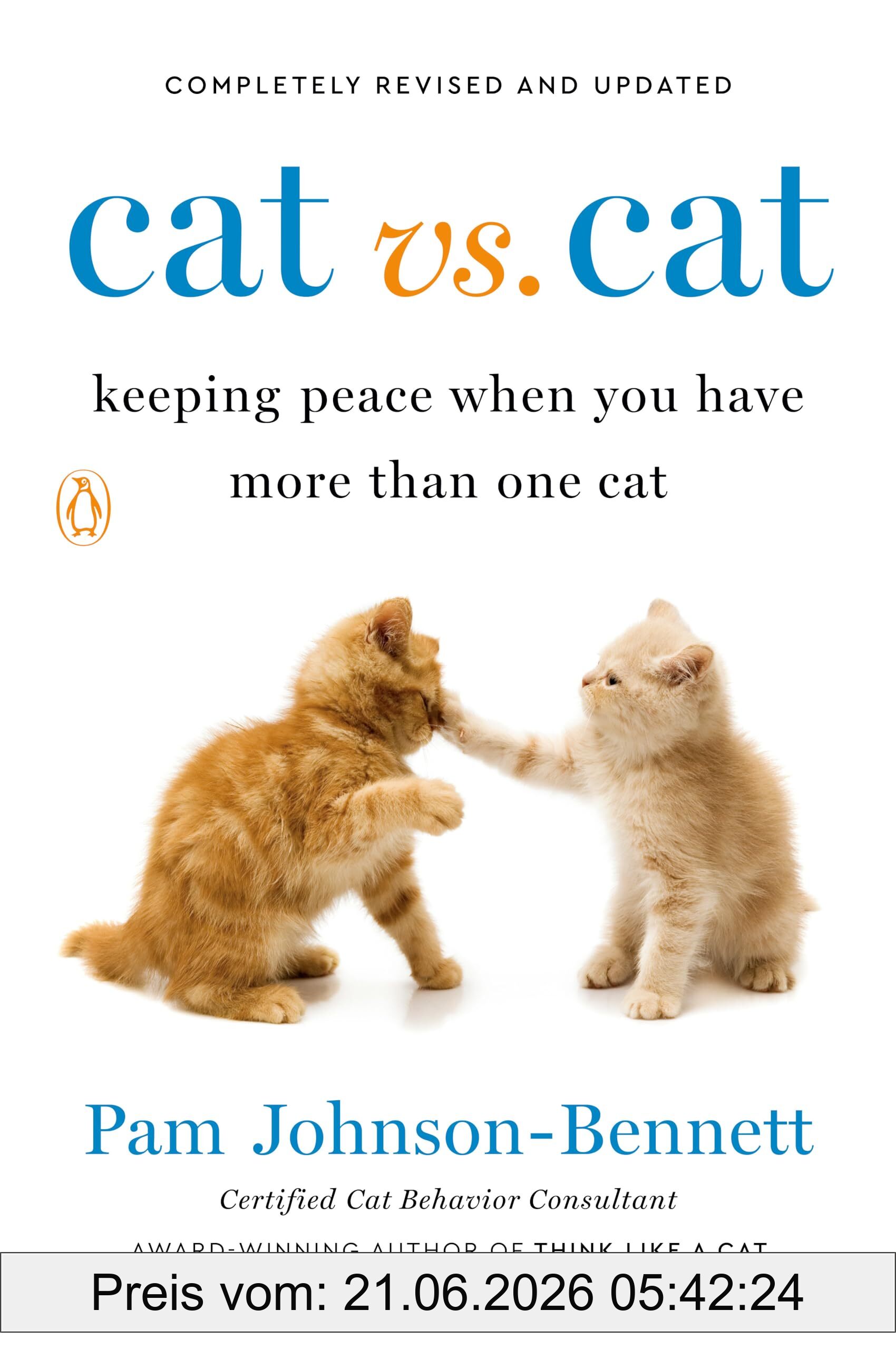 Pam Johnson-Bennett Cat Vs. Cat, Keeping Peace When You Have More Than One Cat