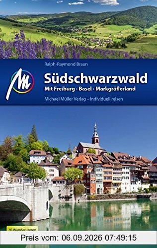 Südschwarzwald: Mit Freiburg - Basel - Markgräflerland