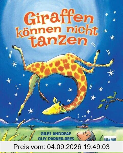 Giraffen können nicht tanzen: Bilderbuch über Anderssein, Ängste und Identitätsfindung, Fabel für Groß und Klein: Pappbilderbuch für Kinder ab 2 Jahren