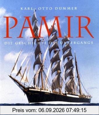 Pamir: Die Geschichte des Untergangs