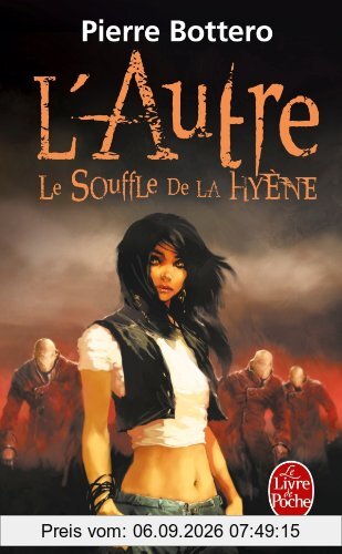 L'autre. Vol. 1. Le souffle de la hyène
