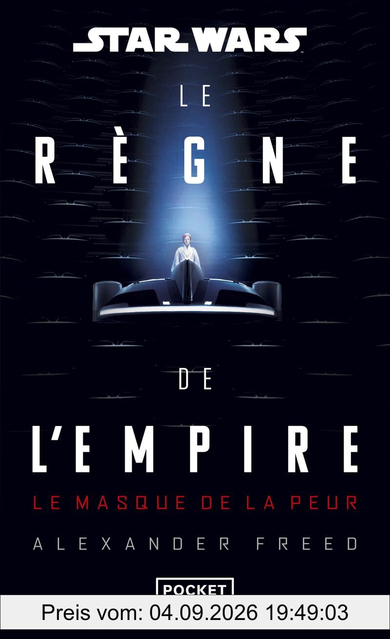 Le règne de l'Empire : le masque de la peur