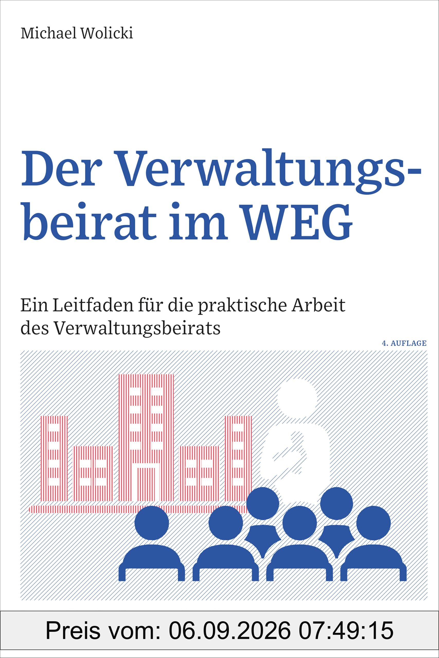 Der Verwaltungsbeirat im WEG: Ein Leitfaden für die praktische Arbeit des Verwaltungsbeirats
