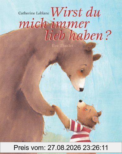 Wirst du mich immer liebhaben ...?