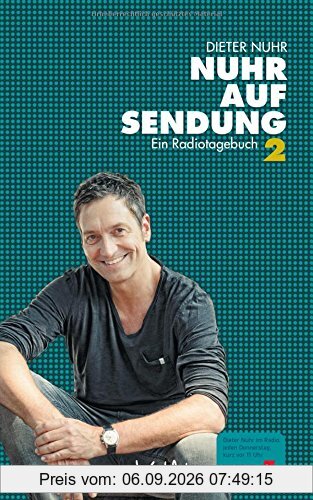 Nuhr auf Sendung II: Ein Radiotagebuch