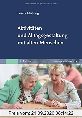 Aktivitäten und Alltagsgestaltung mit alten Menschen