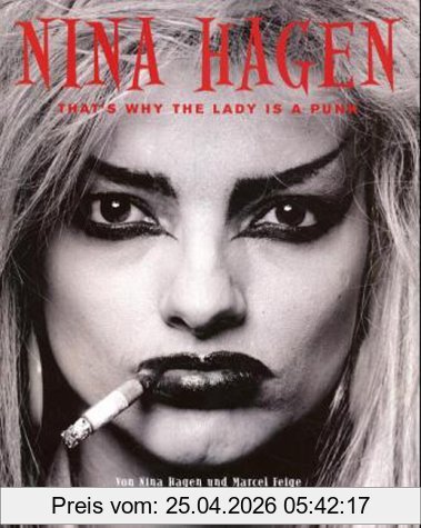 Nina Hagen. That's Why The Lady Is A Punk