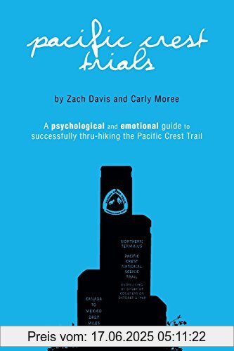 Binding : Taschenbuch, Label : Pacific Crest Trials, Publisher : Pacific Crest Trials, medium : Taschenbuch, numberOfPages : 186, publicationDate : 2016-03-18, authors : Zach Davis, ISBN : 0692629653