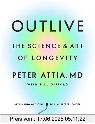 Binding : Gebundene Ausgabe, Label : Harmony, Publisher : Harmony, medium : Gebundene Ausgabe, numberOfPages : 496, publicationDate : 2023-03-28, releaseDate : 2023-03-28, authors : Peter Attia MD, ISBN : 0593236599