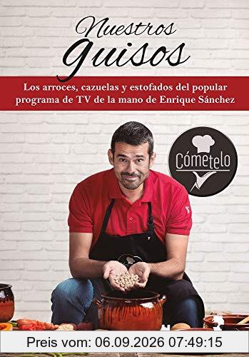 Nuestros Guisos. Cómetelo (Gastronomía y Salud)