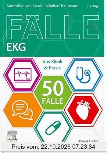 50 Fälle EKG: Aus Klinik und Praxis