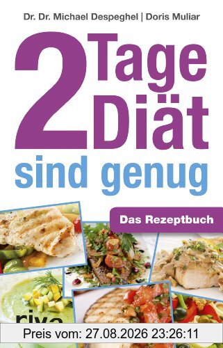 2 Tage Diät sind genug: Das Rezeptbuch