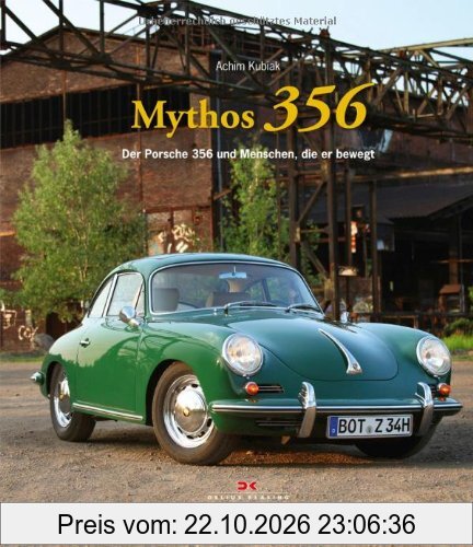 Mythos 356: Der Porsche 356 und Menschen, die er bewegt
