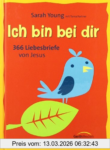 Sarah Young Ich Bin Bei Dir - Familienausgabe, 365 Liebesbriefe Von Jesus