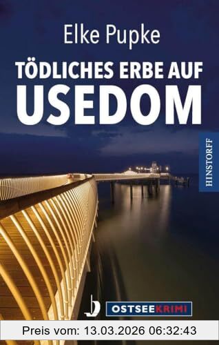 Elke Pupke Tödliches Erbe Auf Usedom (Ostseekrimi)