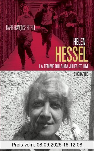 Helen Hessel, la femme qui aima Jules et Jim : biographie