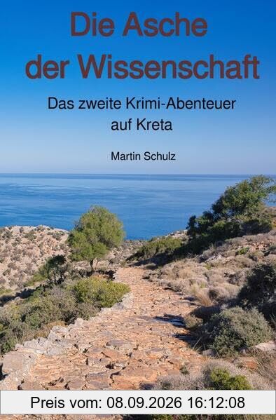 Krimi-Abenteuer auf Kreta / Die Asche der Wissenschaft: Das zweite Krimi-Abenteuer auf Kreta