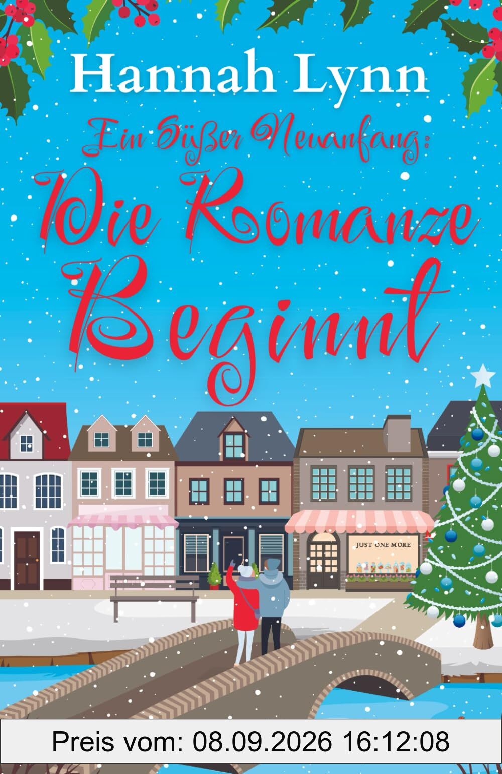 Ein süßer Neuanfang: Die Romanze beginnt (Eine süße Neuanfangsserie, Band 2)