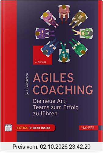 Agiles Coaching: Die neue Art, Teams zum Erfolg zu führen