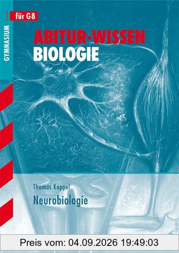 Abitur-Wissen Biologie / Neurobiologie