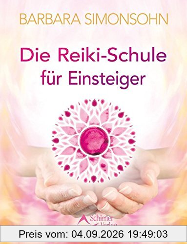 Die Reiki-Schule für Einsteiger