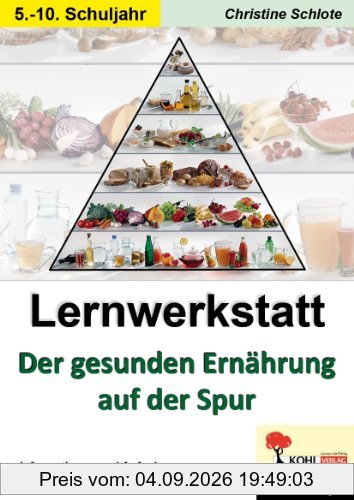 Lernwerkstatt - Der gesunden Ernährung auf der Spur 3