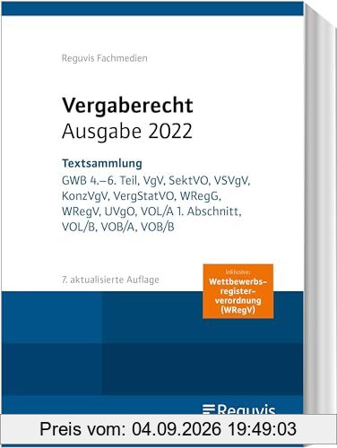 Vergaberecht - Ausgabe 2024: Textsammlung: GWB 4.-6. Teil, VgV, SektVO, VSVgV, KonzVgV, VergStatVO, WRegG, WRegV, UVgO, VOL/A 1. Abschnitt, VOL/B, VOB/A, VOB/B