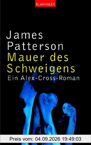 Mauer des Schweigens. Ein Alex-Cross-Roman
