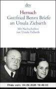 Hernach: Gottfried Benns Briefe an Ursula Ziebarth