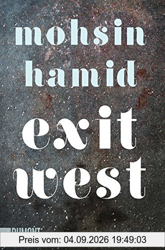 Exit West: Roman (Taschenbücher)