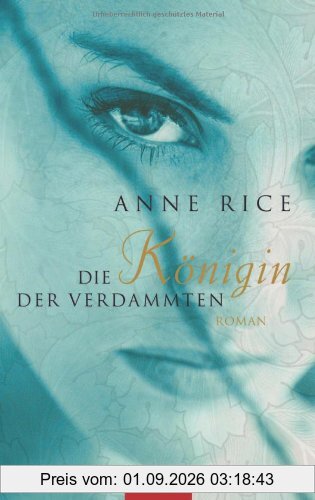 Die Königin der Verdammten: Roman