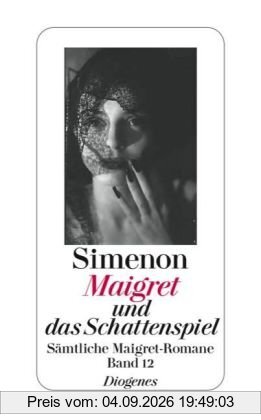 Maigret und das Schattenspiel: Sämtliche Maigret-Romane Band 12