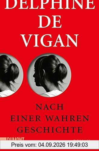 Nach einer wahren Geschichte: Roman (Taschenbücher)